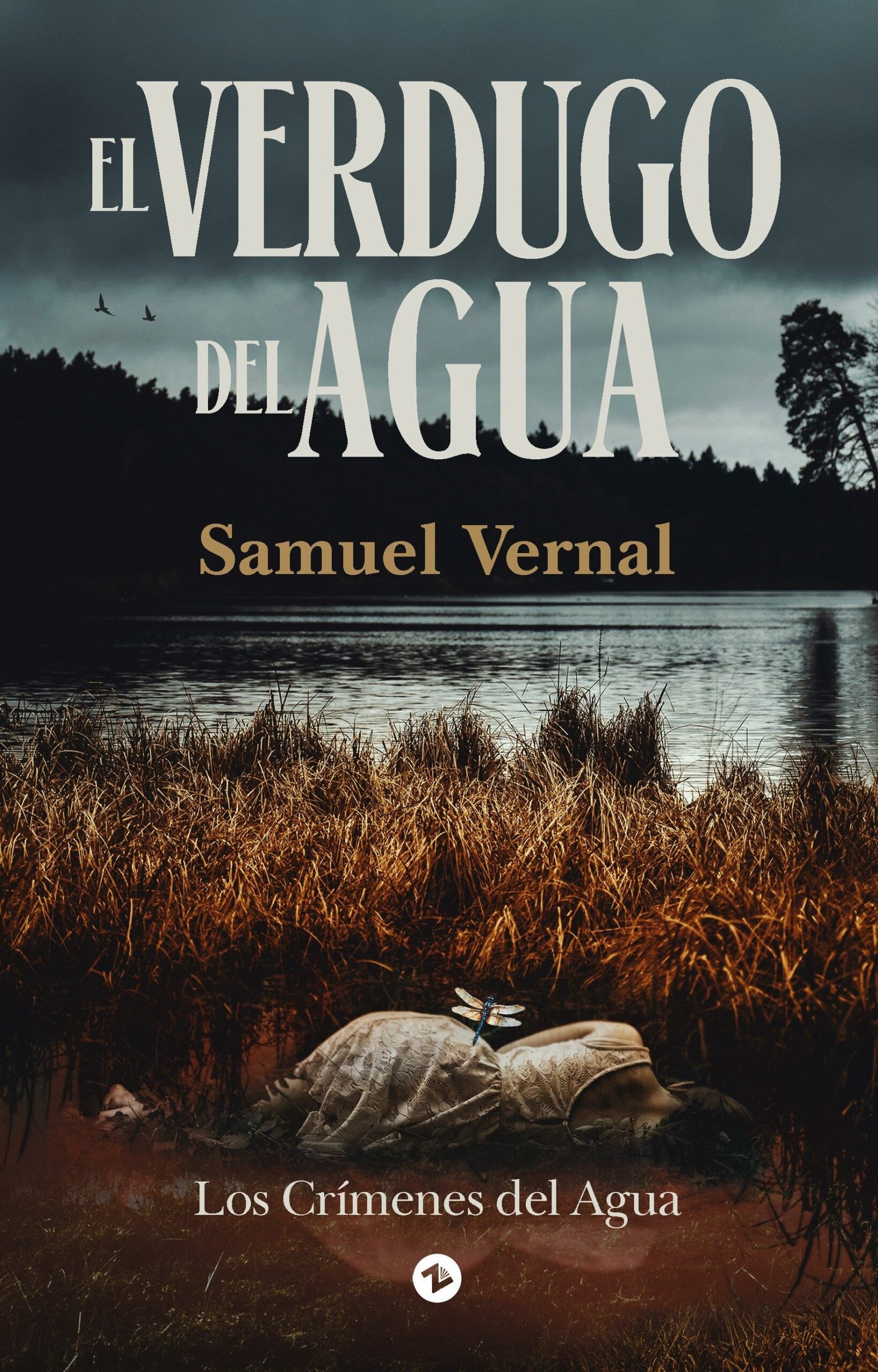 El verdugo del agua - Samuel Vernal - Uzanza Editorial El verdugo del agua
